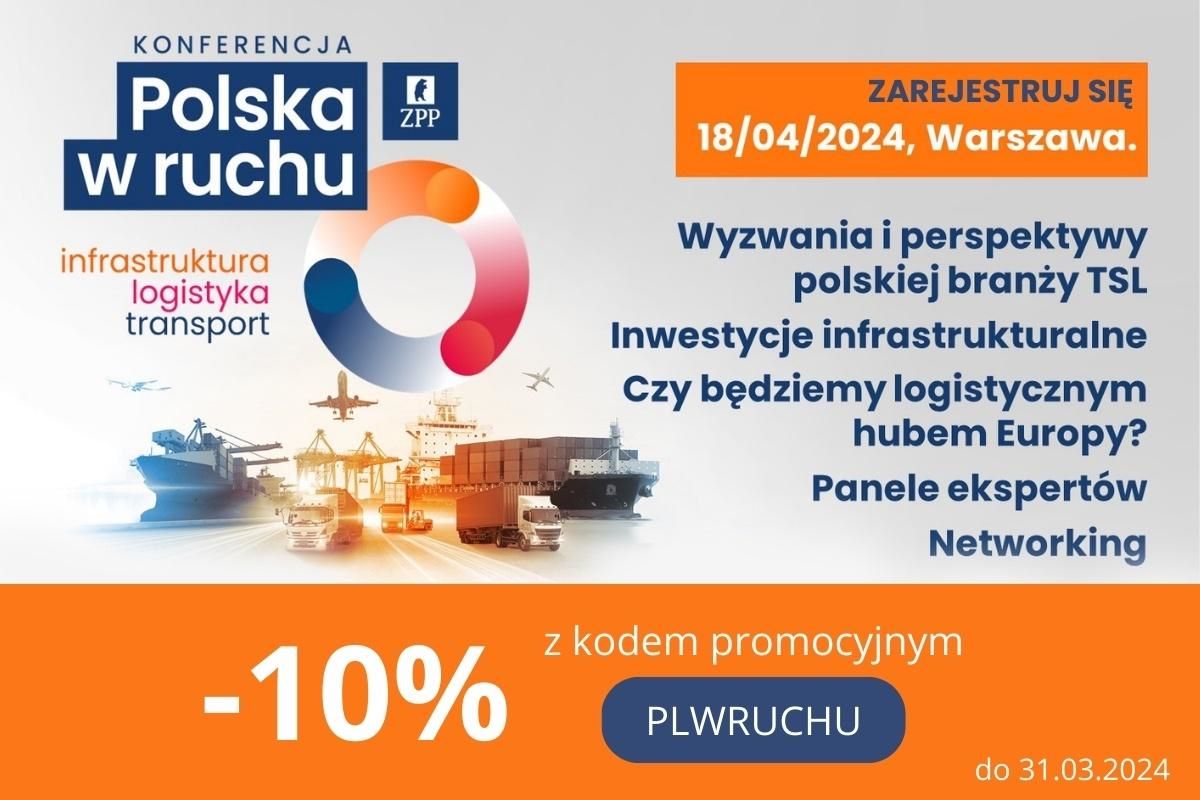 Co czeka polską branżę TSL? Nie przegap konferencji ”Polska w Ruchu”! Sprawdź jak uzyskać zniżkę!